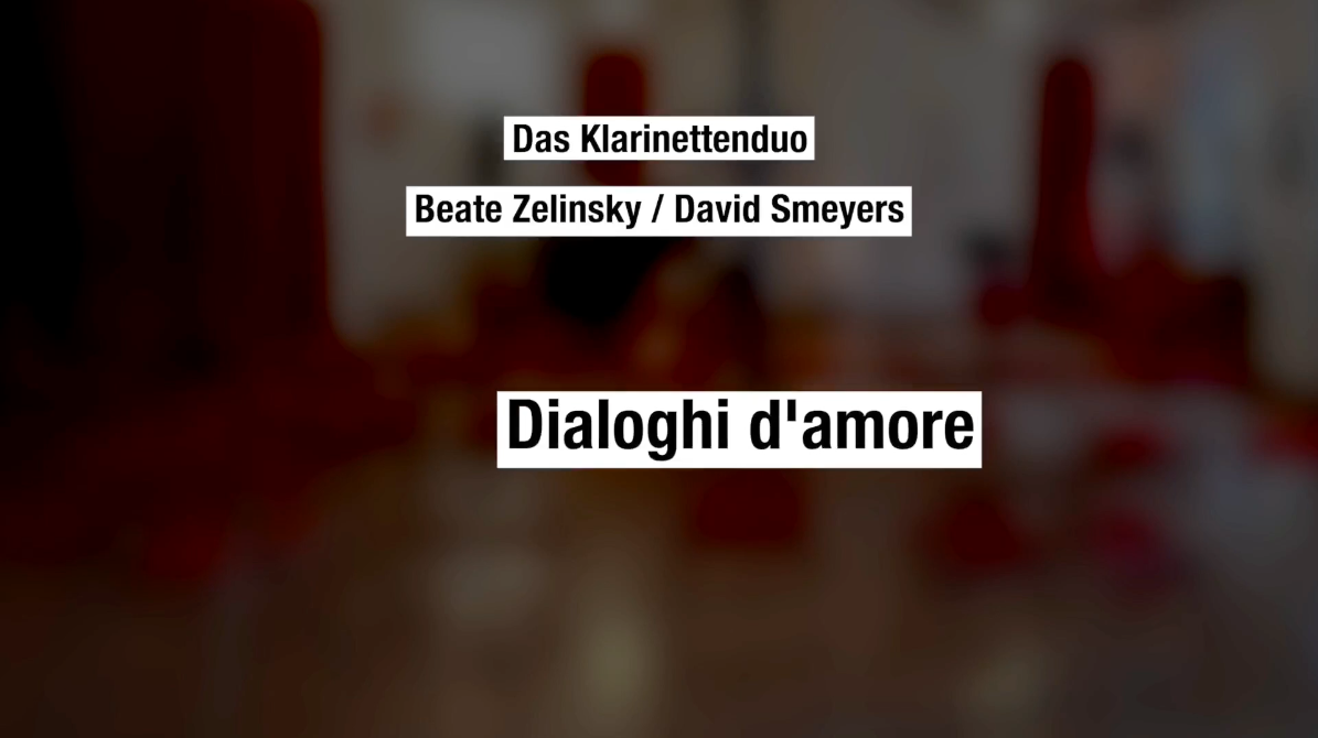 Dialoghi d’amore - Klarinettenduo mit Beate Zelinsky und David Smeyers